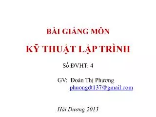 b i gi ng m n k thu t l p tr nh s vht 4 gv o n th ph ng phuongdt137@gmail com h i d ng 2013