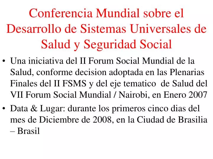 conferencia mundial sobre el desarrollo de sistemas universales de salud y seguridad social