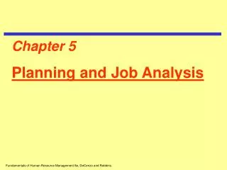 Chapter 5 Planning and Job Analysis