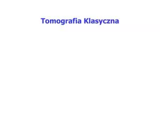 tomografia klasyczna