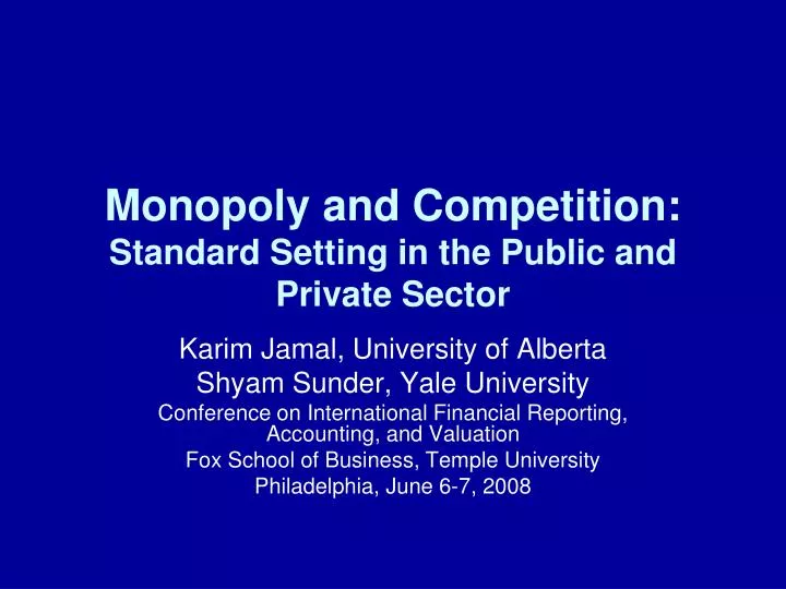 monopoly and competition standard setting in the public and private sector