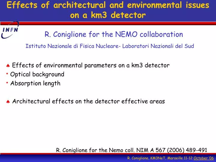 effects of architectural and environmental issues on a km3 detector