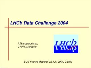 LHCb Data Challenge 2004