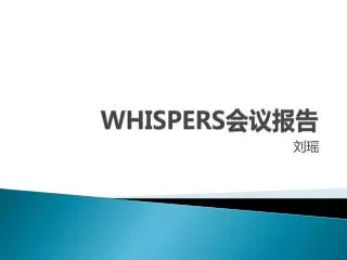 WHISPERS ????