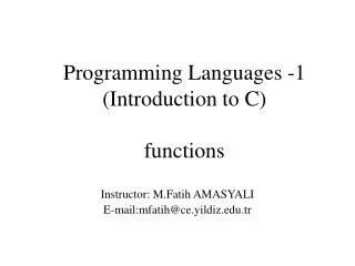 Programming Languages -1 ( Introduction to C ) functions