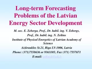 Long-term Forecasting Problems of the Latvian Energy Sector Development