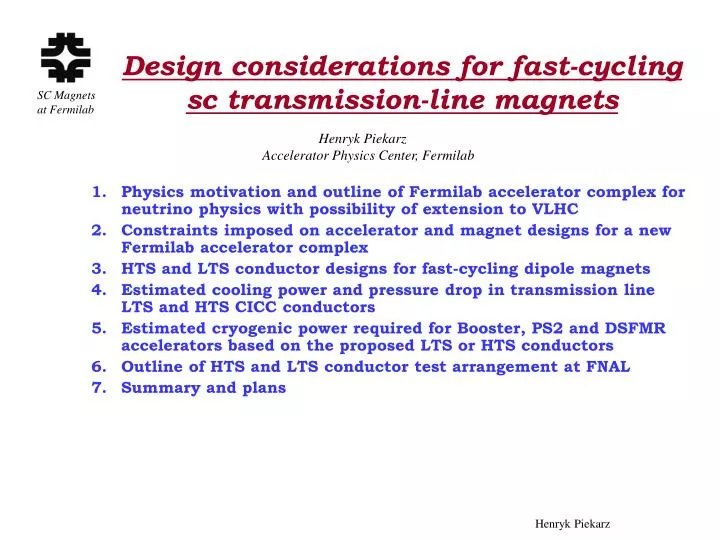 design considerations for fast cycling sc transmission line magnets