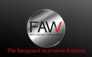 The Integrated Activation Solution