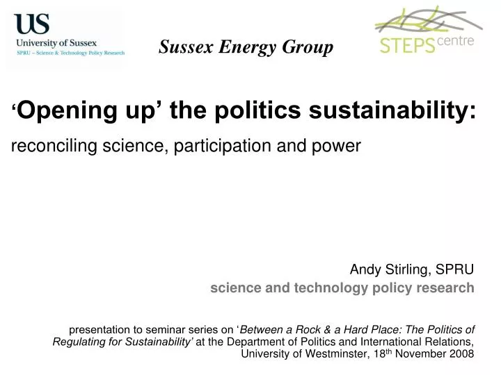 opening up the politics sustainability reconciling science participation and power