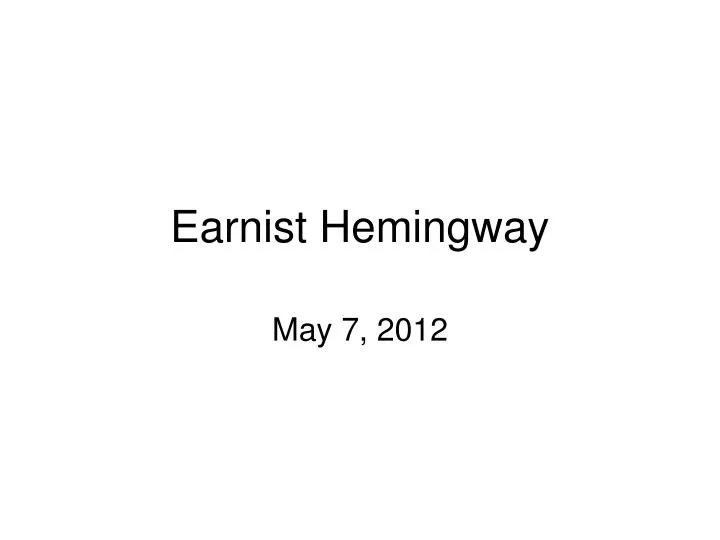 earnist hemingway