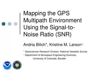 Mapping the GPS Multipath Environment Using the Signal-to-Noise Ratio (SNR)