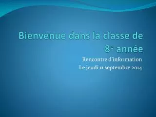 bienvenue dans la classe de 8 e ann e