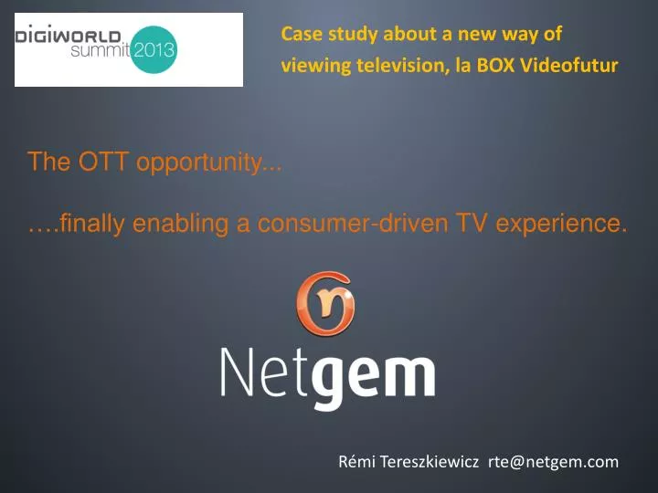 the ott opportunity finally enabling a consumer driven tv experience