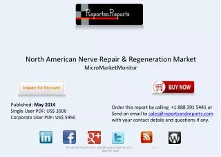 North American Nerve Repair & Regeneration Industry expected