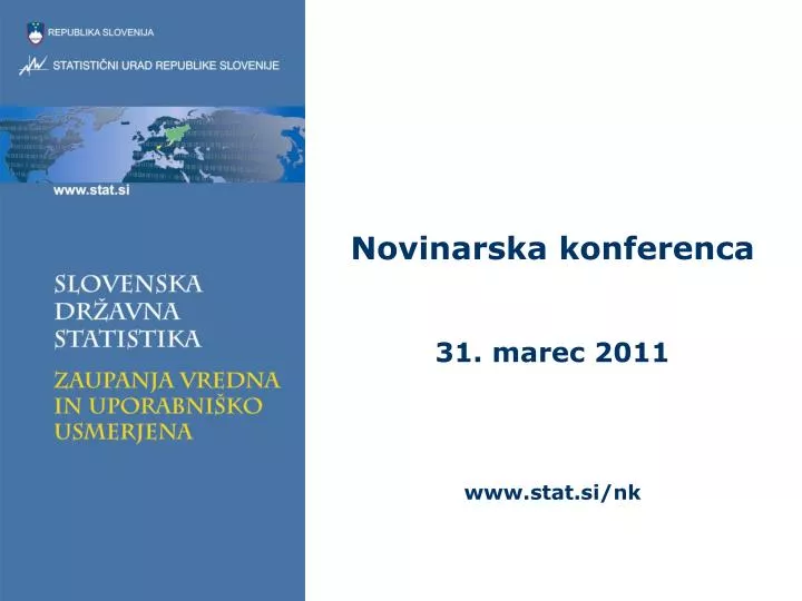 novinarska konferenca 31 marec 2011 www stat si nk