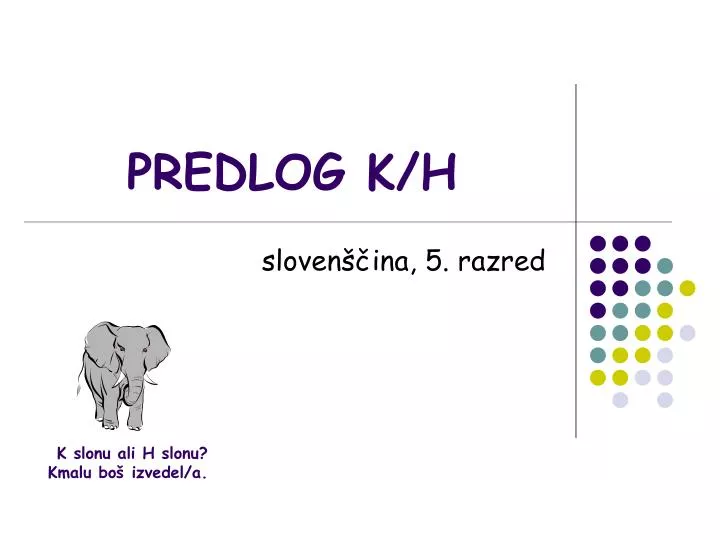 predlog k h