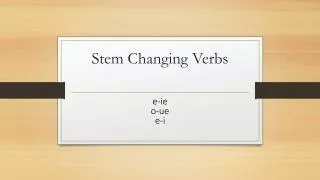 stem changing verbs