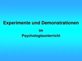 experimente und demonstrationen