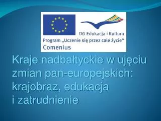 kraje nadba tyckie w uj ciu zmian pan europejskich krajobraz edukacja i zatrudnienie