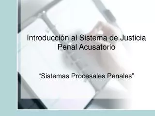 introducci n al sistema de justicia penal acusatorio