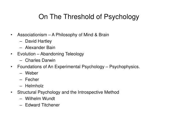 on the threshold of psychology