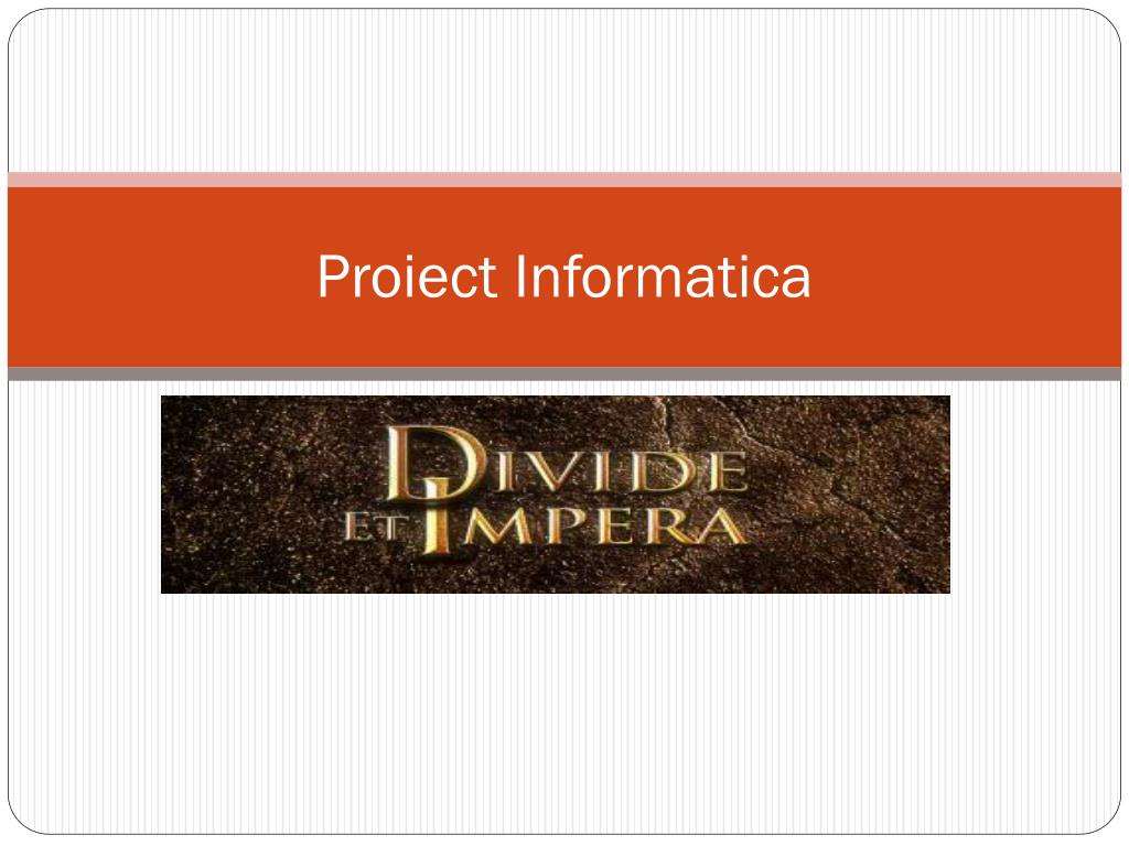 PPT - Proiect Informatica PowerPoint Presentation, free download - ID ...