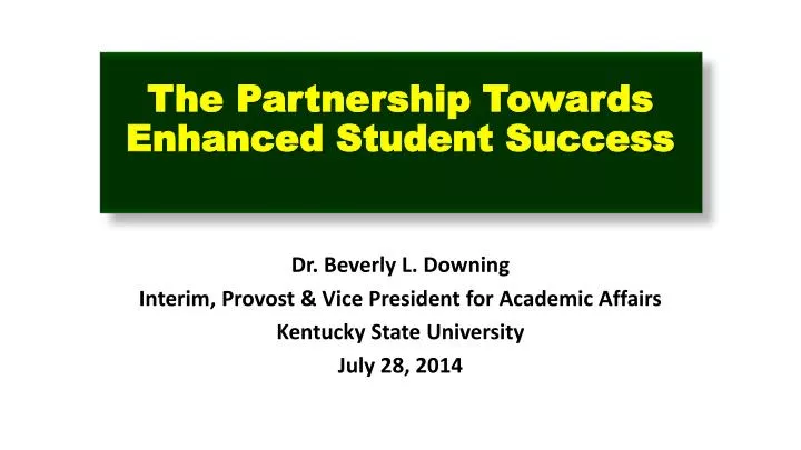 the partnership towards enhanced student success