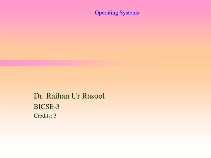 operating systems