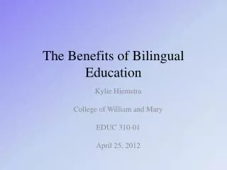 The Benefits of Bilingual Education
