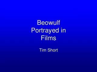 Beowulf Portrayed in Films