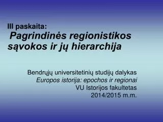iii paskaita pagrindin s regionistikos s vokos ir j hierarchija