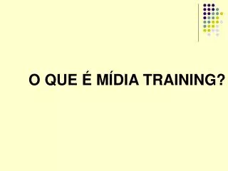o que m dia training