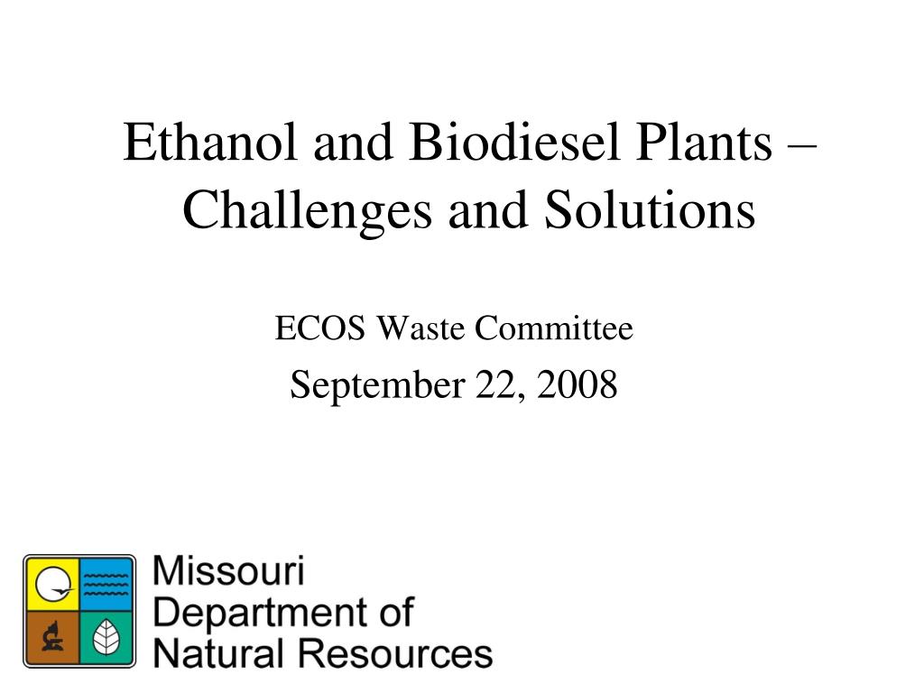 PPT - Challenges and Solutions for Ethanol and Biodiesel Plants ...