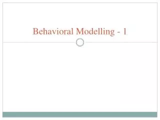 Behavioral Modelling - 1