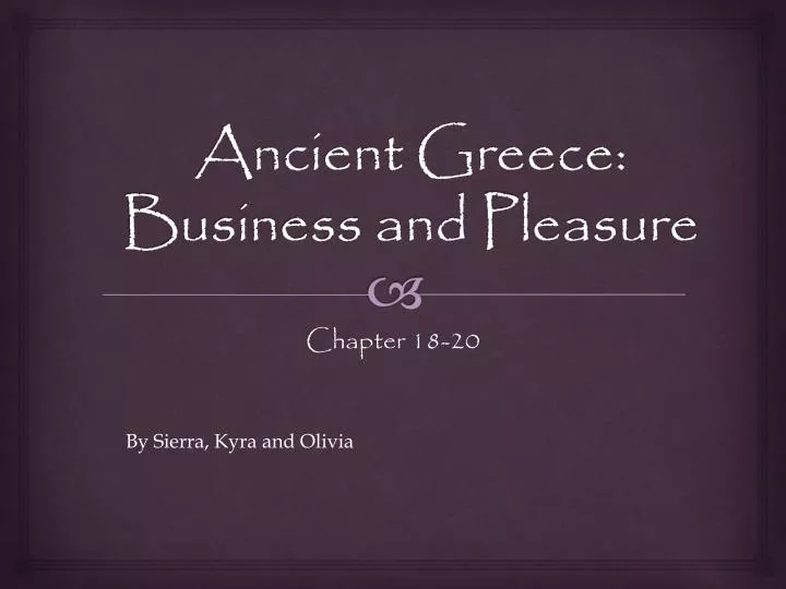 ancient greece business and pleasure
