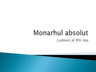 monarhul absolut