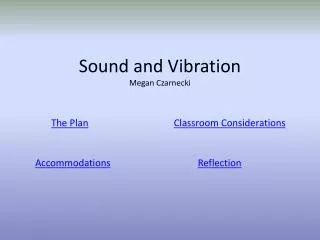 Sound and Vibration Megan Czarnecki
