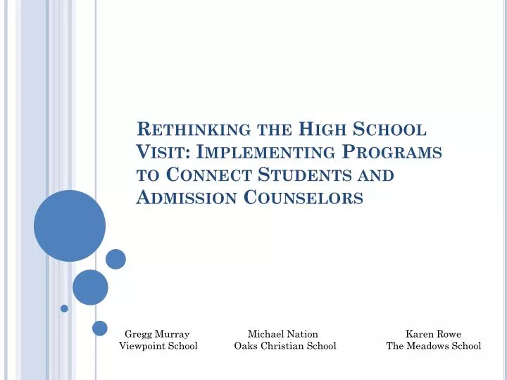 rethinking the high school visit implementing programs to connect students and admission counselors