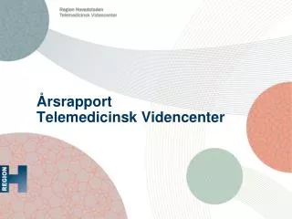 rsrapport telemedicinsk v idencenter