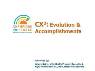 CX 3 : Evolution &amp; Accomplishments