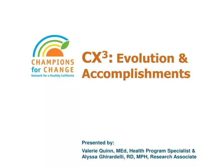 cx 3 evolution accomplishments