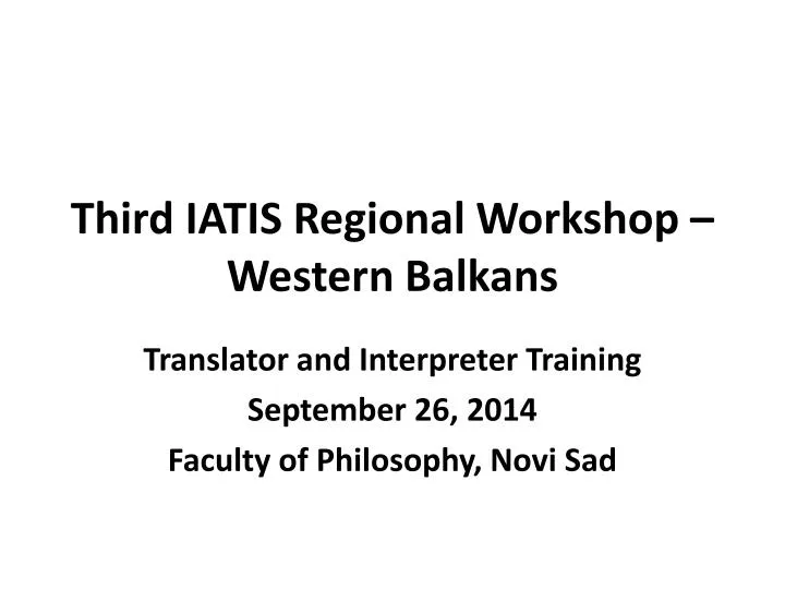 third iatis regional workshop western balkans