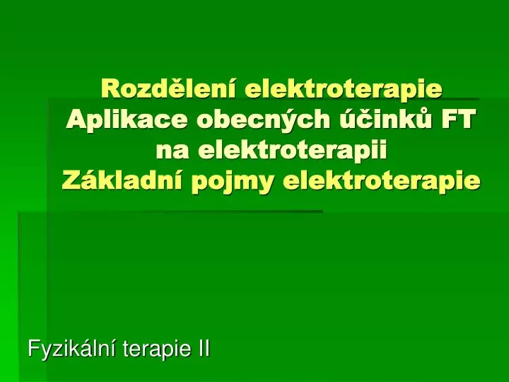 rozd len elektroterapie aplikace obecn ch ink ft na elektroterapii z kladn pojmy elektroterapie