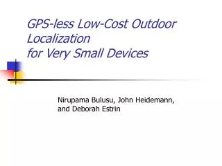 GPS-less Low-Cost Outdoor Localization for Very Small Devices