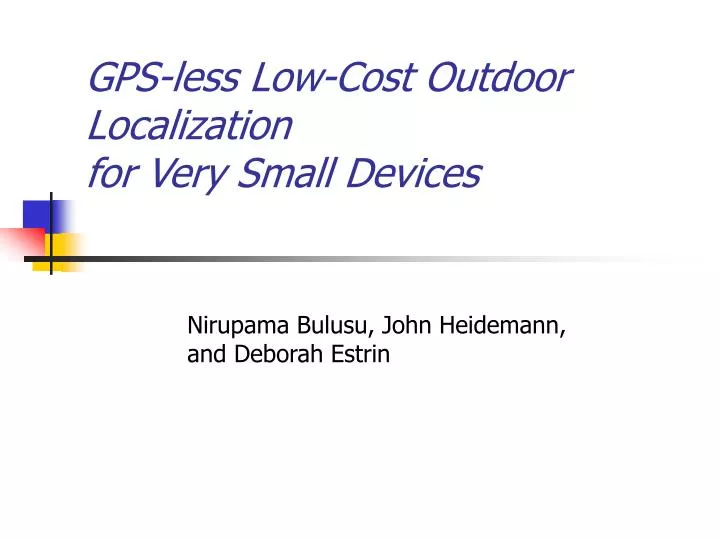 gps less low cost outdoor localization for very small devices
