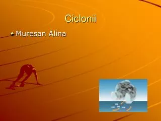 ciclonii