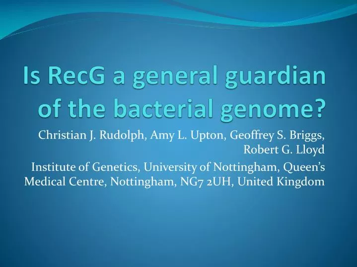 is recg a general guardian of the bacterial genome