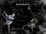 Breakdance - slide 1