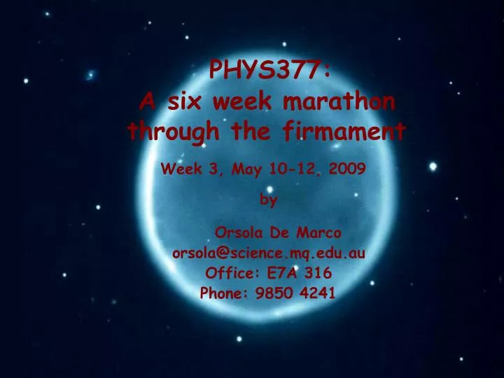 phys377 a six week marathon through the firmament
