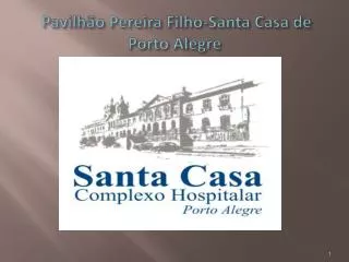 pavilh o pereira filho santa casa de porto alegre